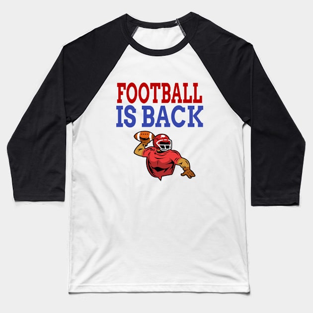 Football is Back Baseball T-Shirt by soufyane